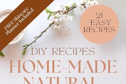 Home made natural skincare made simple for beginners a simple guide to creating natural beauty products for flawless glo